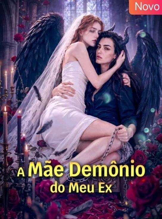 A Mãe Demônio do Meu Ex: Eu Dormi com a Mãe do Meu Noivo