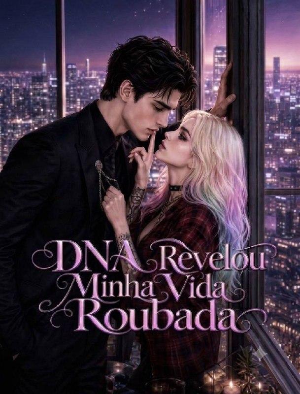 Dna Revelou Minha Vida Roubada
