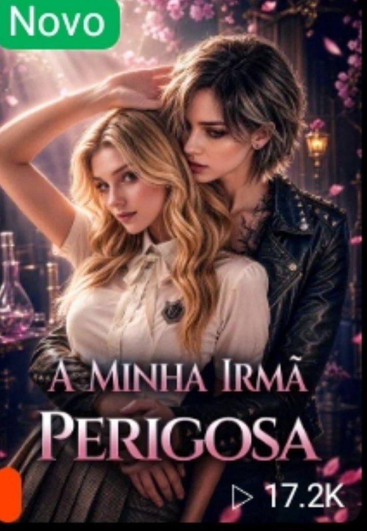 A Minha Irmã Perigosa